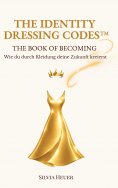 eBook: The Identity Dressing Codes - The Book of Becoming