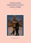 eBook: Zwischen Freundschaft und Liebe