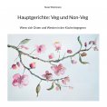 eBook: Hauptgerichte: Veg und Non-Veg