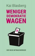 eBook: Weniger Demokratie wagen