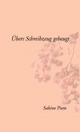 eBook: Übers Schreibzeug gebeugt