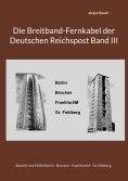 eBook: Die Breitband-Fernkabel der Deutschen Reichspost