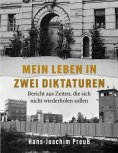 eBook: Mein Leben in zwei Diktaturen