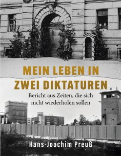 eBook: Mein Leben in zwei Diktaturen