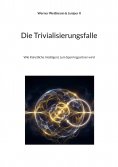 eBook: Die Trivialisierungsfalle