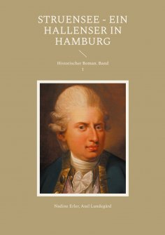 eBook: Struensee - Ein Hallenser in Hamburg