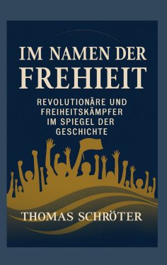 eBook: Im Namen der Freiheit