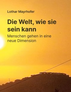 ebook: Die Welt, wie sie sein kann