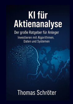 eBook: KI für Aktienanalyse Der große Ratgeber für Anleger