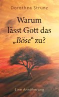 eBook: Warum lässt Gott das "Böse" zu?