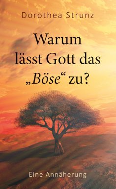 eBook: Warum lässt Gott das "Böse" zu?