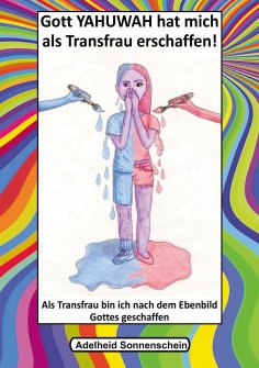 eBook: Gott YAHUWAH hat mich als Transfrau erschaffen