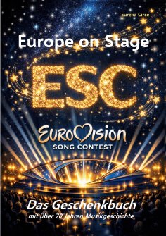 eBook: Europe on Stage: ESC - Eurovision Song Contest