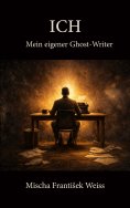 eBook: Ich - mein eigener Ghost-Writer