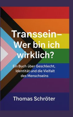 eBook: Transsein Wer bin ich wirklich?