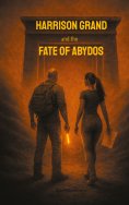 eBook: Harrison Grand and the Fate of Abydos