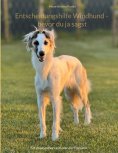 eBook: Entscheidungshilfe Windhund - bevor du ja sagst