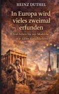 eBook: In Europa wird vieles zweimal erfunden