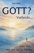 ebook: GOTT? Vielleicht...