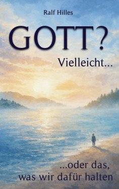 ebook: GOTT? Vielleicht...