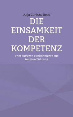 eBook: Die Einsamkeit der Kompetenz