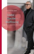 eBook: Liebe - Glaube - Hoffnung