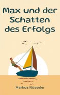 eBook: Max und der Schatten des Erfolgs