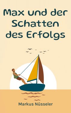 eBook: Max und der Schatten des Erfolgs