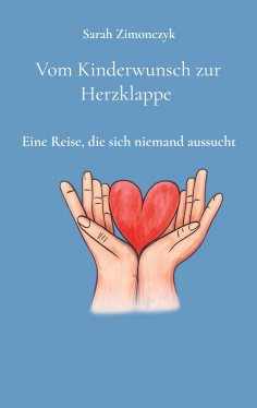 eBook: Vom Kinderwunsch zur Herzklappe