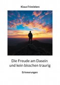 eBook: Die Freude am Dasein und kein bisschen traurig