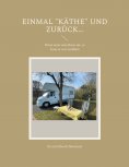 eBook: Einmal "Käthe" und zurück...