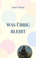 eBook: Was übrig bleibt