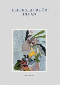 eBook: Elfenstaub für Diyan