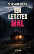 eBook: Ein letztes Mal