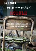 eBook: Trauerspiel Schule