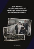 ebook: Who were the founding members of the Full Gospel Business Men's Fellowship?