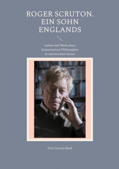 eBook: Roger Scruton. Ein Sohn Englands