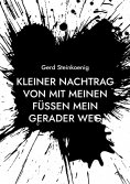 eBook: Kleiner Nachtrag von Mit meinen Füßen mein gerader Weg
