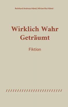 eBook: WirklichWahrGeträumt
