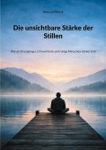 eBook: Die unsichtbare Stärke der Stillen