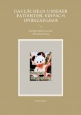 eBook: Das Lächeln unserer Patienten, einfach Unbezahlbar