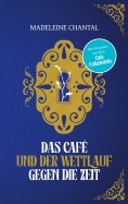 eBook: Das Café und der Wettlauf gegen die Zeit