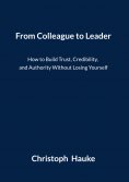 ebook: From Colleague to Leader