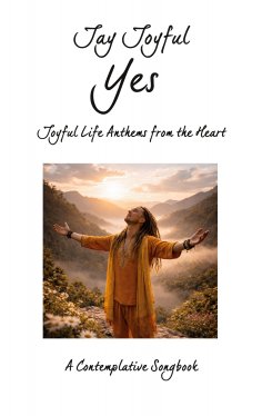 ebook: Yes - Joyful Life Anthems from the Heart