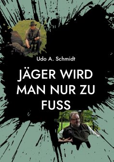 eBook: Jäger wird man nur zu Fuß