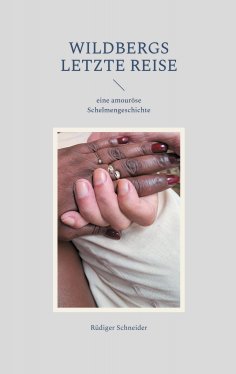 eBook: Wildbergs letzte Reise