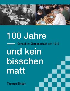 eBook: 100 Jahre und kein bisschen matt