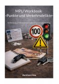 eBook: MPU Workbook  -Punkte und Verkehrsdilikte-