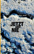 eBook: Jetzt oder Nie