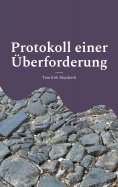 eBook: Protokoll einer Überforderung